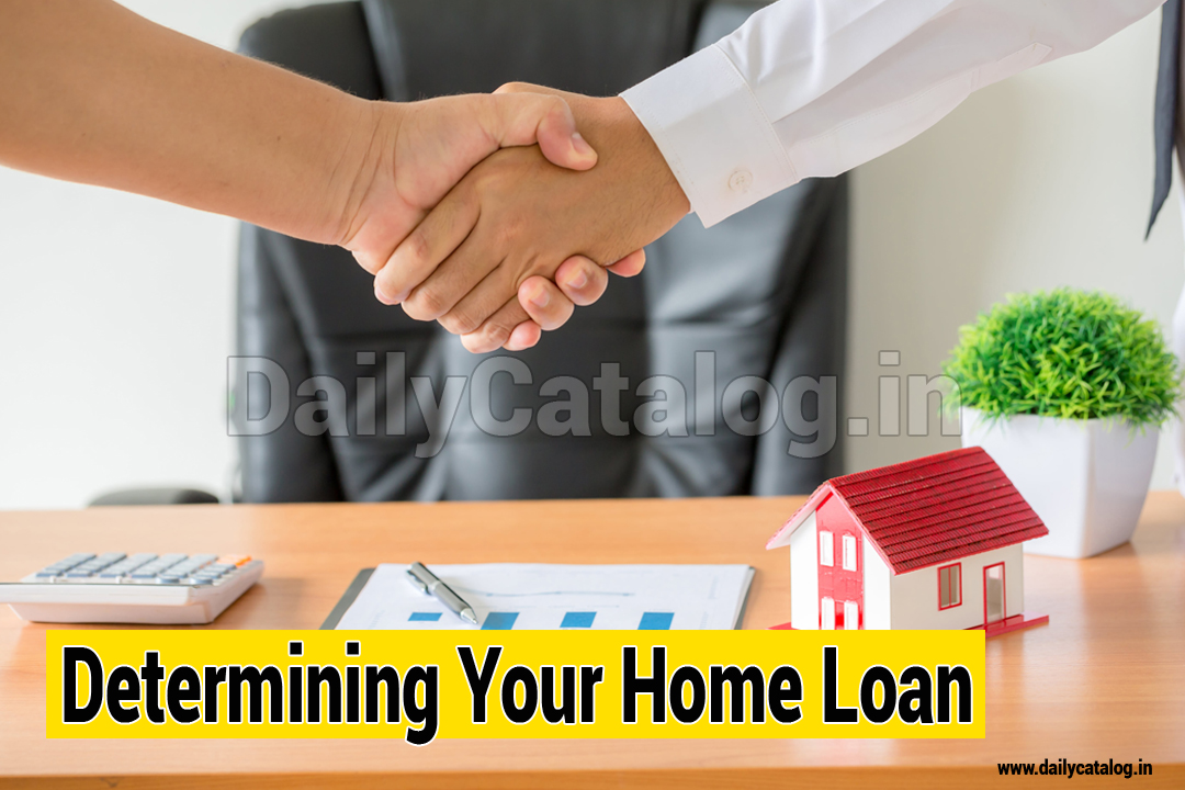 Determining Your Home Loan