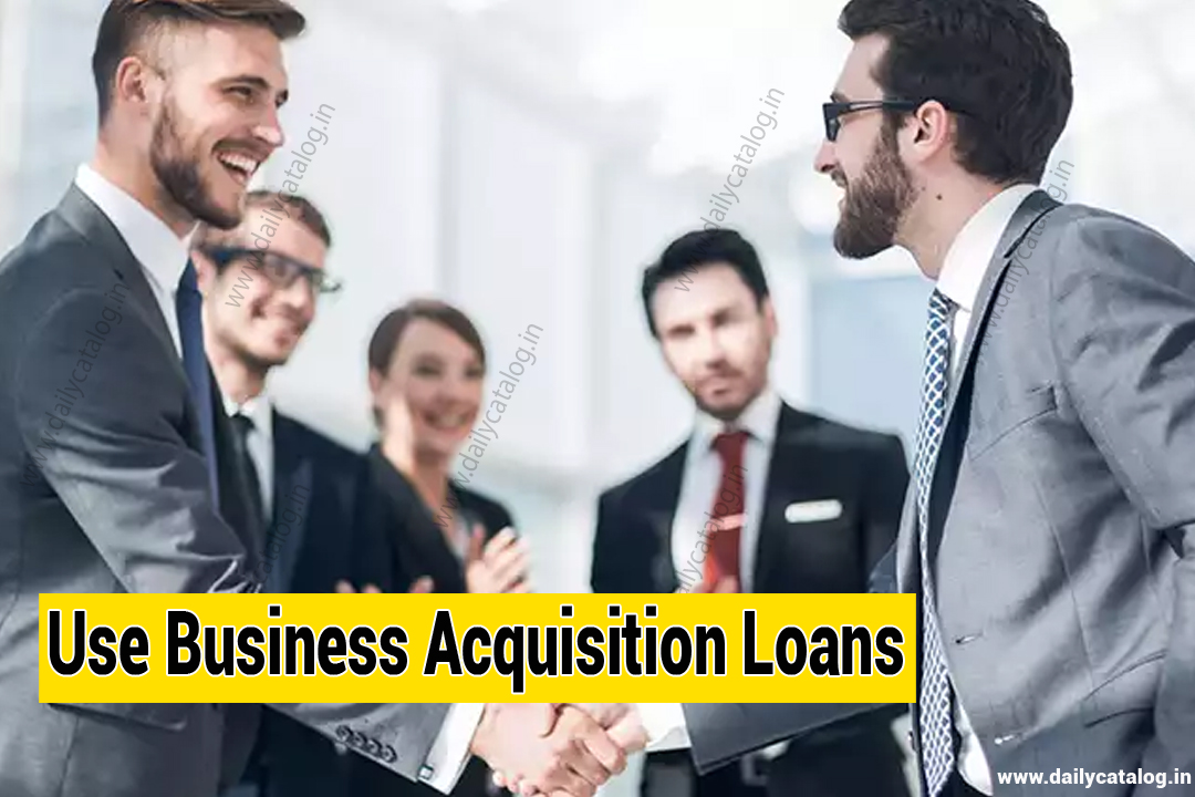 Use Business Acquisition Loans