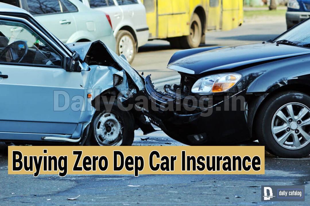 Buying Zero Dep Car Insurance