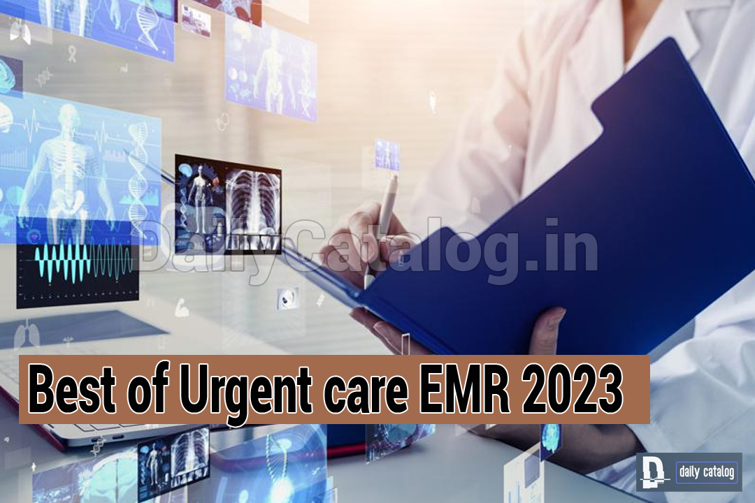 Best of Urgent care EMR 2023